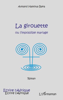 La girouette ou l'impossible mariage