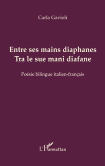 Entre ses mains diaphanes - Tra le sue mani diafane