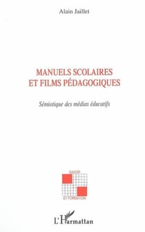 Manuels scolaires et films pédagogiques - Sémiotique des médias éducatifs