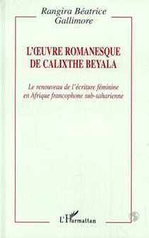 L'oeuvre romanesque de Calixthe Beyala