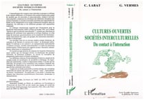 Cultures ouvertes - Sociétés interculturelles - Du contact à l'interaction (Vol. 2)