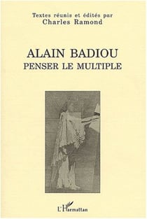 ALAIN BADIOU - PENSER LE MULTIPLE