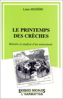 Le printemps des crèches - Histoire et analyse d'un mouvement