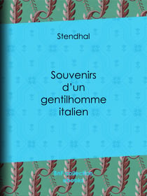 Souvenirs d'un gentilhomme italien