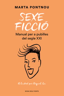 Sexe ficció - Manual per a pubilles del segle XXI