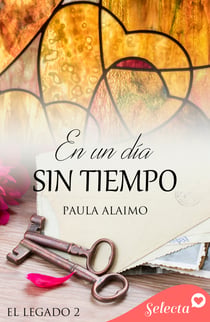 En un día sin tiempo (Serie El legado 2)