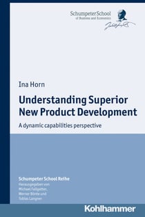 Understanding Superior New Product Development - A dynamic capabilities perspective