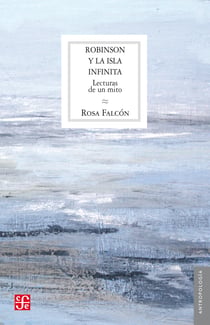 Robinson y la isla infinita - Lecturas de un mito