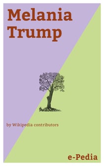 e-Pedia: Melania Trump - Melania Trump (born Melanija Knavs , April 26, 1970; Germanized to Melania Knauss) is the First Lady of the United States, married to President Donald Trump