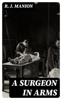 A Surgeon in Arms