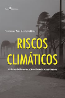 Riscos climáticos - Vulnerabilidades e resiliência associados