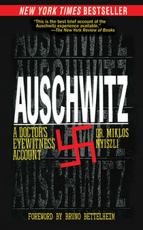 Auschwitz - A Doctor's Eyewitness Account