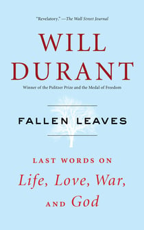 Fallen Leaves - Last Words on Life, Love, War, and God