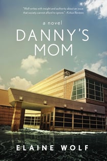 Danny's Mom - A Novel