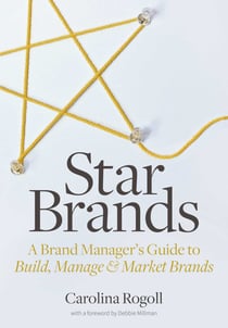 Star Brands - A Brand Manager's Guide to Build, Manage & Market Brands