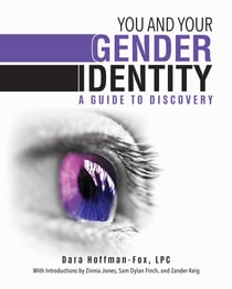 You and Your Gender Identity - A Guide to Discovery