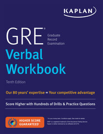 GRE Verbal Workbook - Score Higher with Hundreds of Drills &amp; Practice Questions