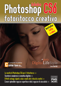 Adobe Photoshop CS6 - Fotoritocco creativo