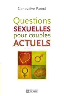 Questions sexuelles pour couples actuels - QUEST.SEXUELLES PR COUPLES ACTUELS [NUM]