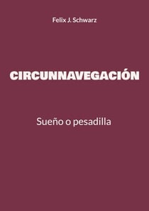Circunnavegación - Sueño o pesadilla