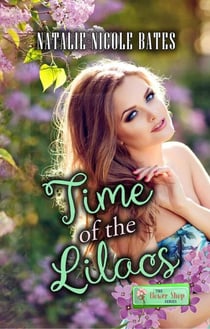 Time of the Lilacs - Flower Shop Series