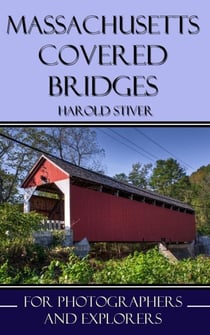 Massachusetts Covered Bridges - Covered Bridges of North America, #7