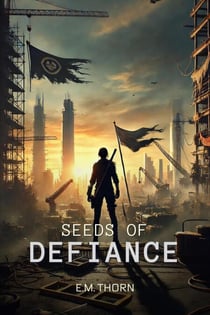 Seeds of Defiance