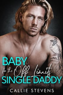 Baby For The Off Limits Single Daddy: - The Hawthorns