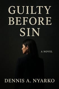 Guilty Before Sin