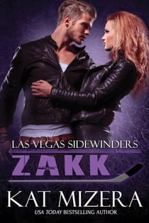 Las Vegas Sidewinders: Zakk (Book 6) - Las Vegas Sidewinders, #6