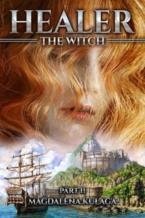 Healer: The Witch - Healer, #2