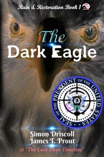 The Dark Eagle - Ruin & Restoration, #1