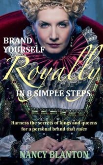 Brand Yourself Royally in 8 Simple Steps