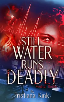 Still Water Runs Deadly