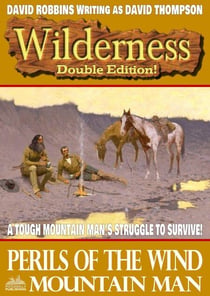 Wilderness Double Edition 19: Perils of the Wind / Mountain Man - Wilderness, #19
