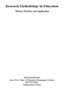 Research Methodology in Education: Theory, Practice, and Application
