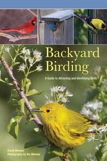 Backyard Birding - A Guide To Attracting And Identifying Birds