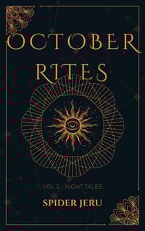 October Rites : Volume 2 - Night Tales - October Rites, #2