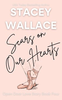 Scars on Our Hearts - Open Door Love Story, #4