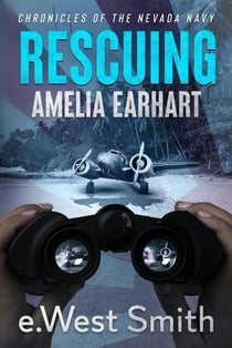 Rescuing Amelia Earhart - Chronicles of the Nevada Navy, #2