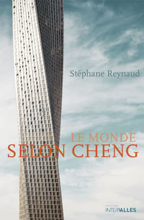 Le Monde selon Cheng - Un conte contemporain