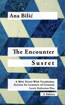 The Encounter / Susret - Croatian Made Easy