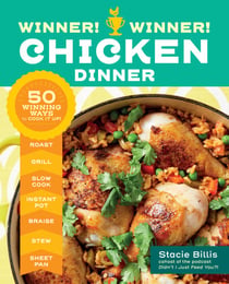 Winner! Winner! Chicken Dinner - 50 Winning Ways to Cook It Up!