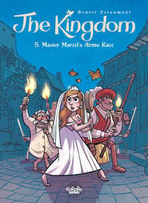 The Kingdom - Volume 5 - Master Marcel's Arms Race