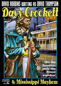 Davy Crockett 4: Mississippi Mayhem - Davy Crockett, #4