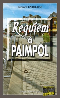 Requiem à Paimpol - Les enquêtes de Bernie Andrew - Tome 8