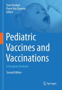 Pediatric Vaccines and Vaccinations - A European Textbook