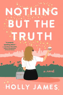 Nothing But the Truth - A Novel