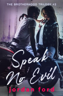 Speak No Evil - Brotherhood Trilogy, #2