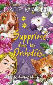 Supprime dans les orchidées - Jolis Jardins Maudits